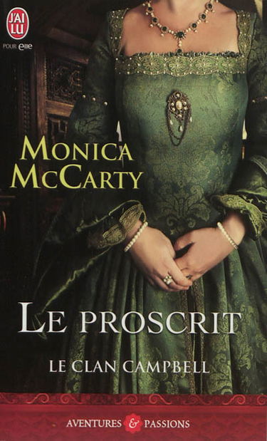 Le clan Campbell. Vol. 2. Le proscrit