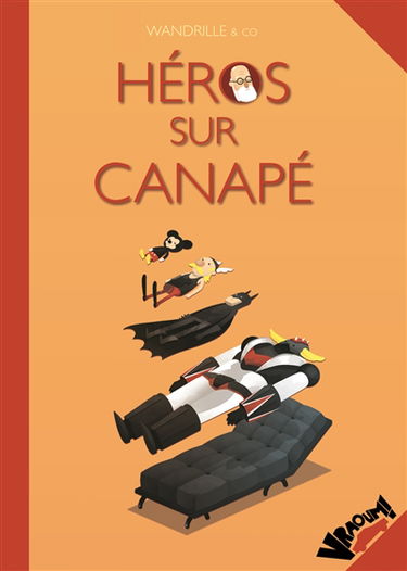 Héros sur canapé