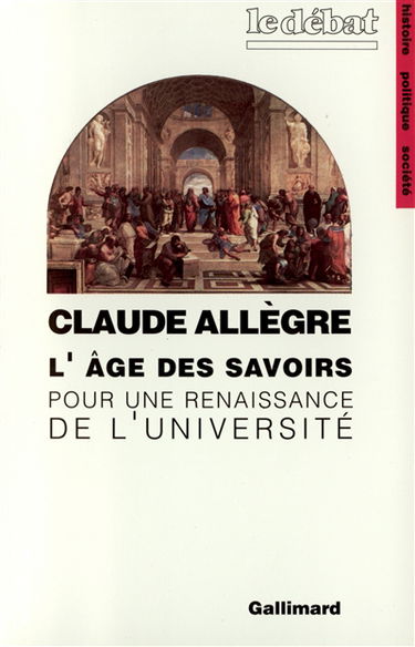 L'âge des savoirs : pour une reconnaissance de l'université