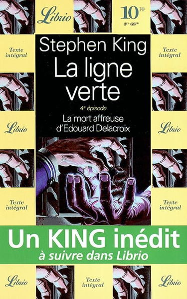 La ligne verte. Vol. 4. La mort affreuse d'Edouard Delacroix