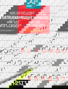 100 difficultés orthographiques par les mots Croisés
