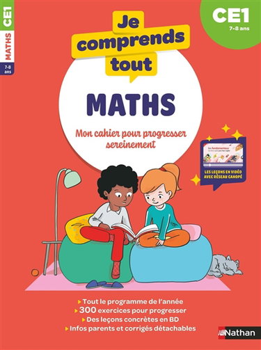 Couverture de Je comprends tout ! Maths : mon cahier pour progresser sereinement : CE1, 7-8 ans