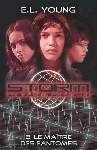 Storm : qui sème le vent récolte la tempête. Vol. 2. Le maître des fantômes