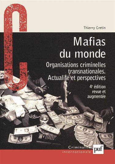 Mafias du monde : organisations criminelles transnationales : actualité et perspectives