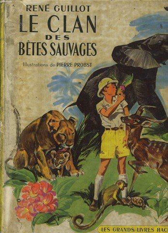 Couverture de Le clan des betes sauvages