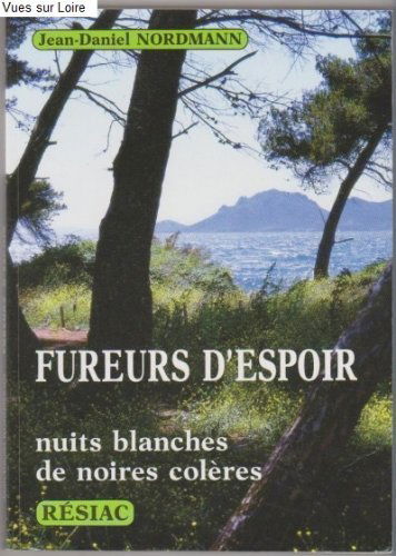 Fureurs d'espoir : nuits blanches de noires colères