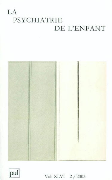 Psychiatrie de l'enfant (La), n° 2 (2003)