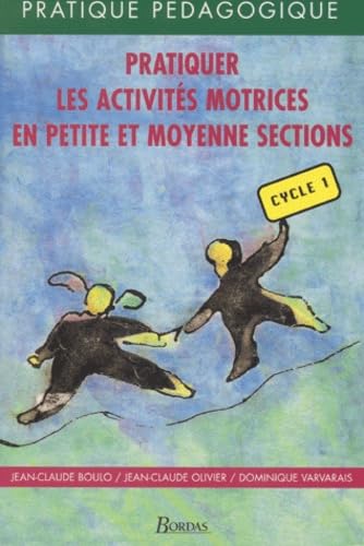 Pratiquer les activités motrices en petite et moyenne sections, cycle 1