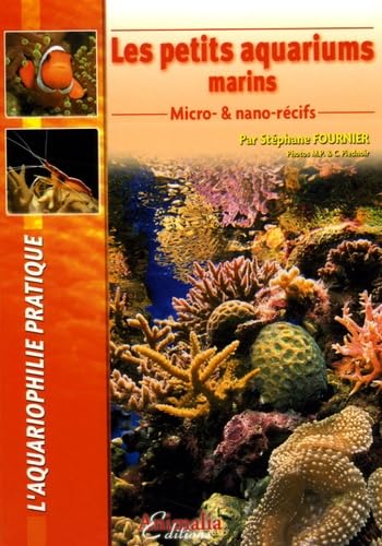 Les petits aquariums marins : nano et microrécifs