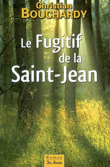 Le fugitif de la Saint-Jean