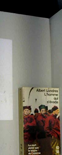 L'Homme qui s'évada. Au bagne