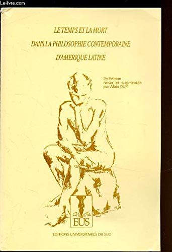 Le temps et la mort dans la philosophie contemporaine d'amerique latine