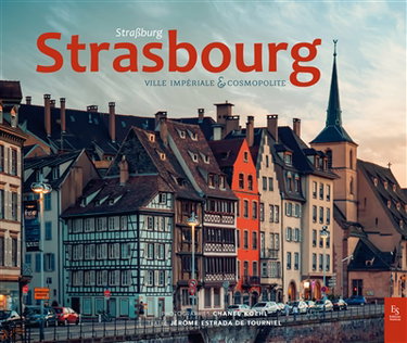 Couverture de Strasbourg : ville impériale & cosmopolite. Strassburg : ville impériale & cosmopolite