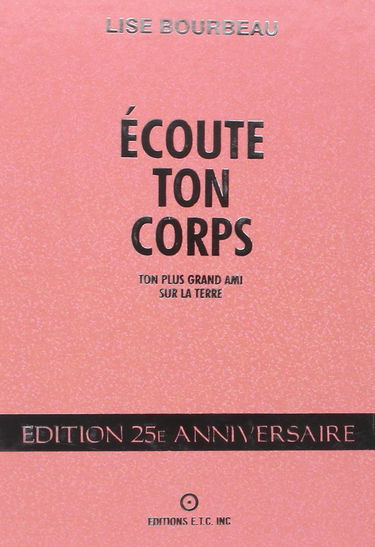 Ecoute ton corps, ton plus grand ami sur la Terre