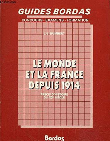 Couverture de Le Monde et la France depuis 1914 : précis d'histoire du XXe siècle