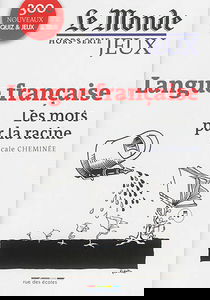 Langue française : les mots par la racine