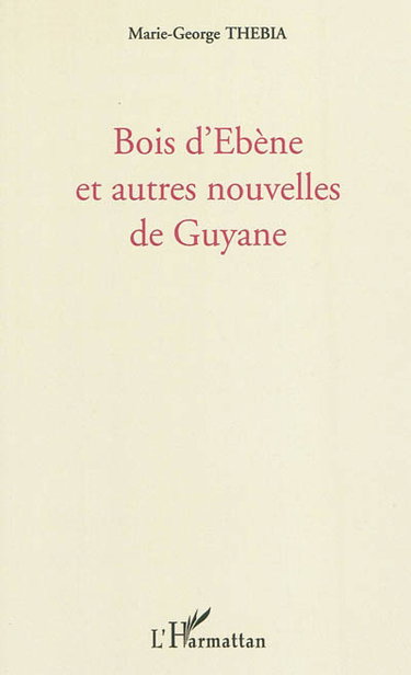 Couverture de Bois d'ébène : et autres nouvelles