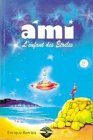 Couverture de Ami : L'Enfant des étoiles