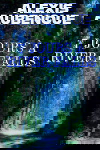 7 JOURS À RIVER FALLS...: LA PREMIÈRE ENQUÊTE DE MIKE LOGAN