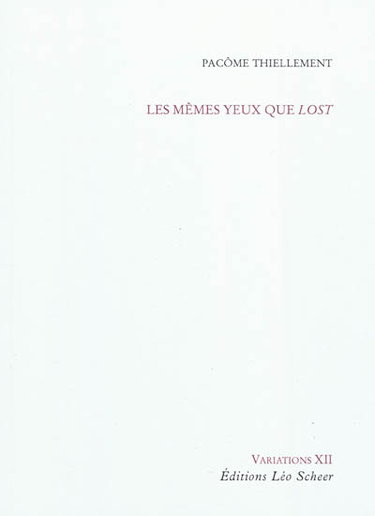 Couverture de Les mêmes yeux que Lost par Pacôme Thiellement