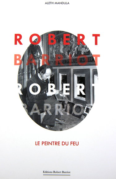 Robert Barriot le peintre du feu