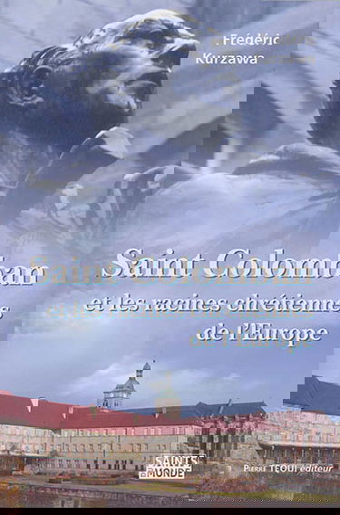 Saint Colomban et le monachisme irlandais