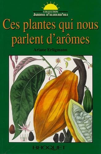 Ces plantes qui nous parlent d'arômes