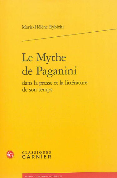 Le mythe de Paganini dans la presse et la littérature de son temps