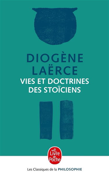 Vies et doctrines des stoïciens