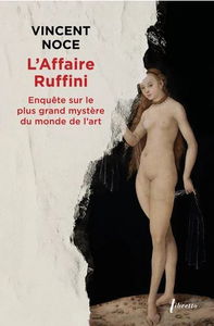 L'affaire Ruffini : enquête sur le plus grand mystère du monde de l'art