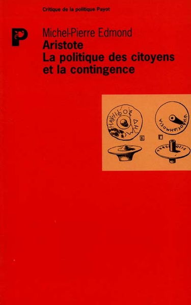 Aristote, la politique des citoyens et la contingence