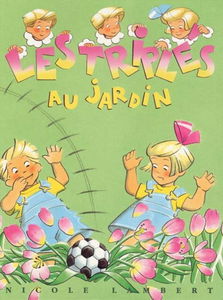 Les triplés au jardin