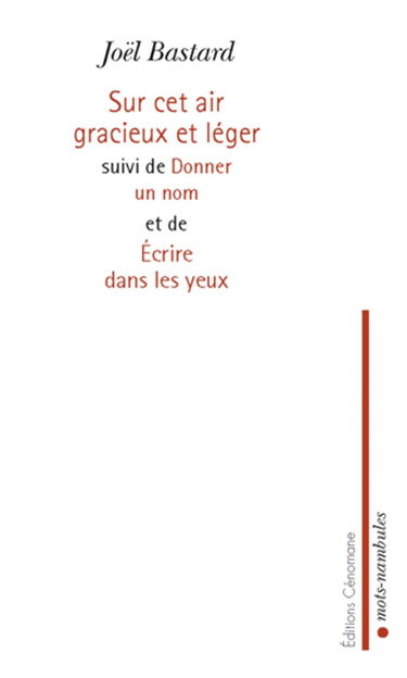 Sur cet air gracieux et léger. Donner un nom. Ecrire dans les yeux
