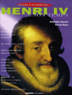 Henri IV et son temps