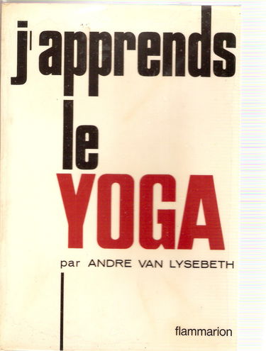 J'apprends le yoga. 2eme edition
