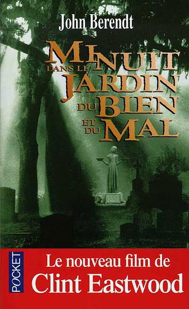 Minuit dans le jardin du bien et du mal : Savannah, Géorgie, chronique d'une ville