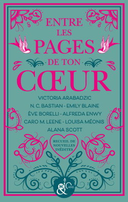 Couverture de Entre les pages de ton coeur : recueil de nouvelles inédites