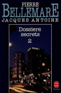 Dossiers secrets. Vol. 2
