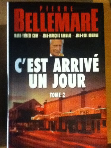 Couverture de C'est arrivé un jour, tome 2 par Pierre Bellemare
