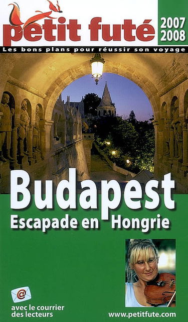 Budapest : escapade en Hongrie : 2007-2008