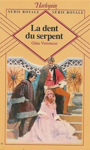 Couverture de La dent du serpent : Collection : Harlequin série royale n° 14