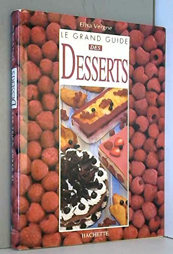 Le grand guide des desserts