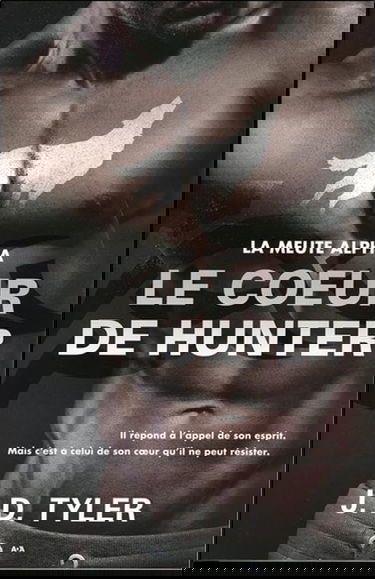 Le coeur de Hunter - La meute Alpha T4