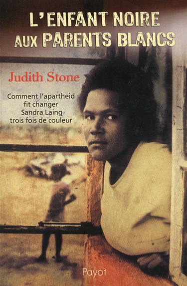 L'enfant noire aux parents blancs : comment l'apartheid fit changer Sandra Laing trois fois de couleur