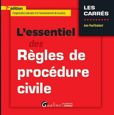 L'essentiel des règles de procédure civile