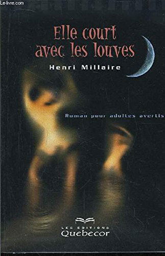 Elle court avec les louves