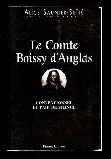Le comte Boissy d'Anglas, conventionnel et pair de France