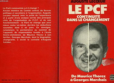 Le P.C.F. Parti communiste français, continuité dans le changement (Le Livre de poche)