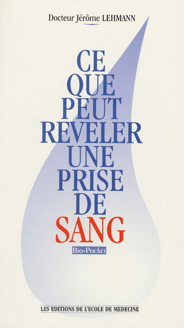 Ce que peut révéler une prise de sang