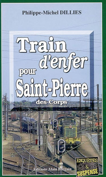 Train d'enfer pour Saint-Pierre-des-Corps